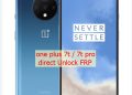 Oneplus 7t unlock FRP – direct remove google account