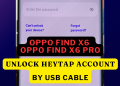 Oppo Find X6 | X6 Pro Heytap Account Unlock ( PEGFM10 | PGEM10 )